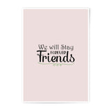 Forever Friends Photographic Prints, Friendship Quotes Art, Minimalist Print, Best Friends Gift, Wall Decor - Tawshia