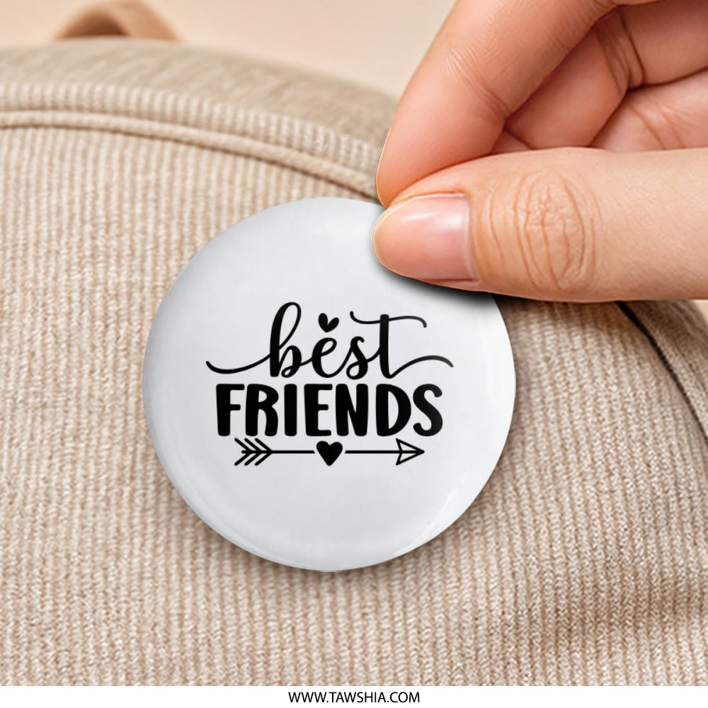 Best Friends Pinback Button, Friendship Button, Cute Button, Gift for Friend, Enamel Pin, BFF Button, Bestie Gift, Positive Affirmation - Tawshia