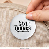 Best Friends Pinback Button, Friendship Button, Cute Button, Gift for Friend, Enamel Pin, BFF Button, Bestie Gift, Positive Affirmation - Tawshia