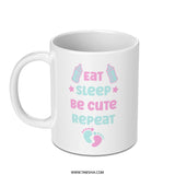 Eat Sleep Be Cute Repeat Mug, Baby Shower Gift, New Mom Gift, Cute Mug, Baby Mug, Newborn Gift Idea - Tawshia