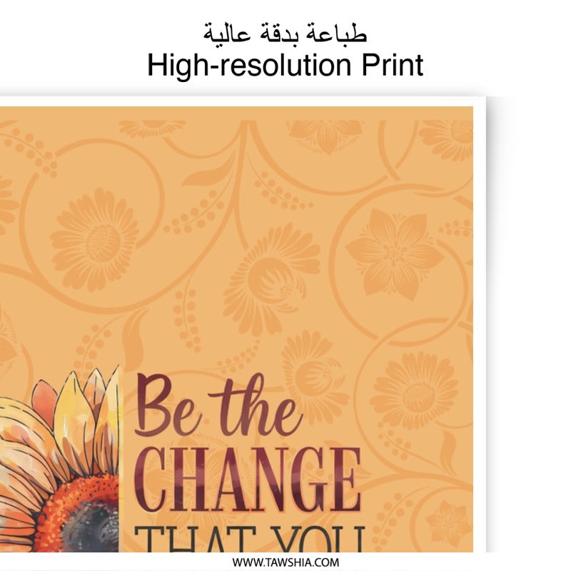 Sunflower Photographic Print, Inspirational Quote Art, Floral Wall Decor, Change the World, Motivational Poster, Positive Affirmation Print - Tawshia