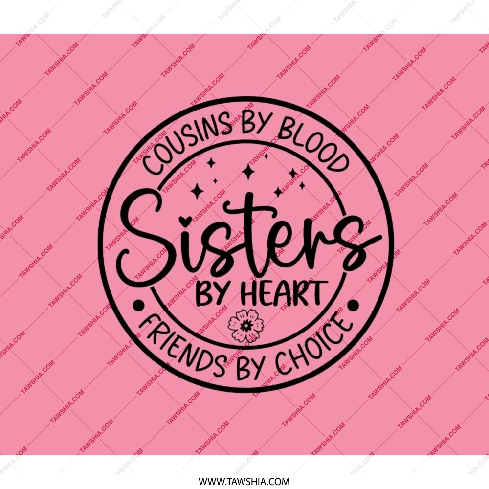 Sisters by Heart Backpack, Cousins by Blood Gift, Friends by Choice Bag, Sisterhood Love Backpack, Pink and Black Backpack, Cute Backpack - Tawshia