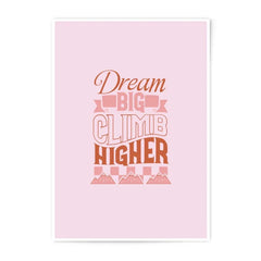 Dream Big Climb Higher Print, Inspirational Art Photographic Prints, Motivational Wall Decor, Office Decor, Home Decor, Positive Prints - Tawshia
