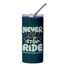 Never Stop Ride Travel Mug Passion Fuels Product
