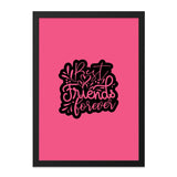 Best Friends Forever Wall Art, Friendship Quote Print, Trendy Room Decor, Gift for Friend, Inspirational Art, Pink Wall Art Print - Tawshia