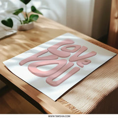 Love You Photographic Print, Pink Typography Wall Art, Minimalist Home Decor, Positive Affirmation Print, Valentine Gift Idea - Tawshia