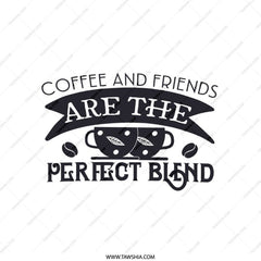 Coffee and Friends Pillow, Perfect Blend Home Decor, Cozy Accent Pillow, Coffee Lover Gift, Friendship Pillow, Decorative Throw Pillow - Tawshia