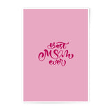 Best Mom Ever Photographic Prints, Mother's Day Art, Pink Typography Prints, Mother Appreciation Gift, Trendy Wall Decor - Tawshia