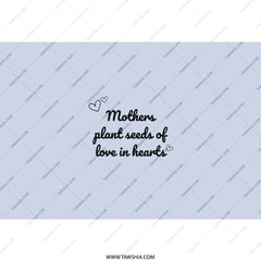 Mothers Day Tumbler, Love Seeds, Heart Tumbler, Mom Gift, Mothers Plant Seeds Of Love In Hearts, Mom Tumbler, Gift For Her, Gift For Mom - Tawshia